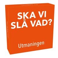 Ska Vi Slå Vad, Utmaningen!