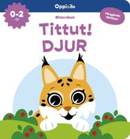 Tittut! DJUR -filtflikbok 0-2 år