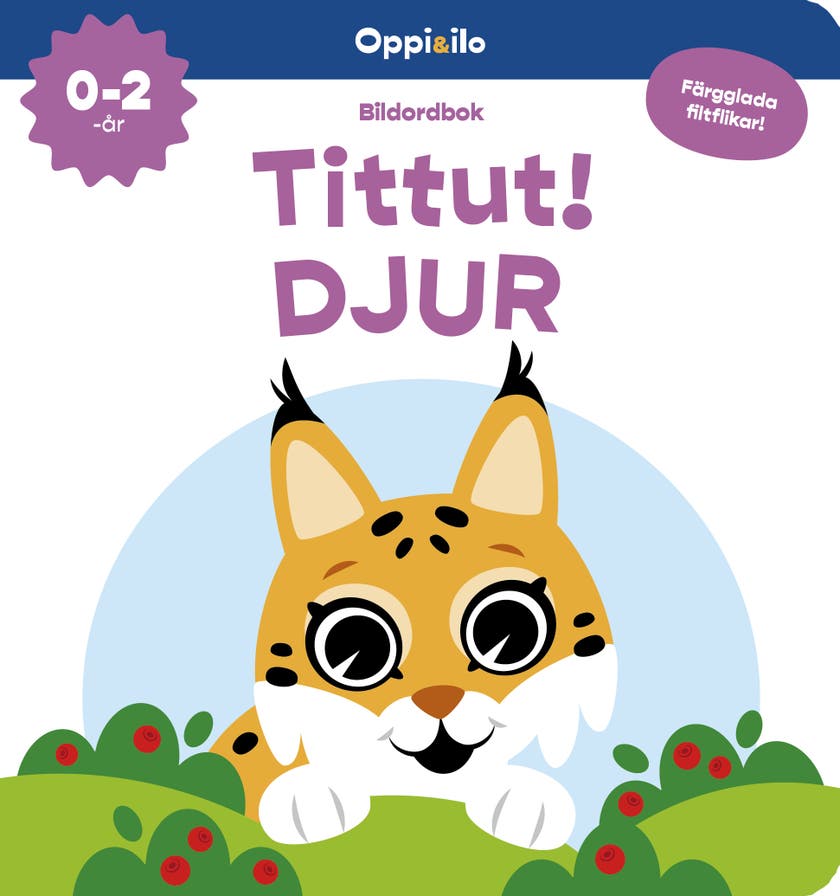 Tittut! DJUR -filtflikbok 0-2 år