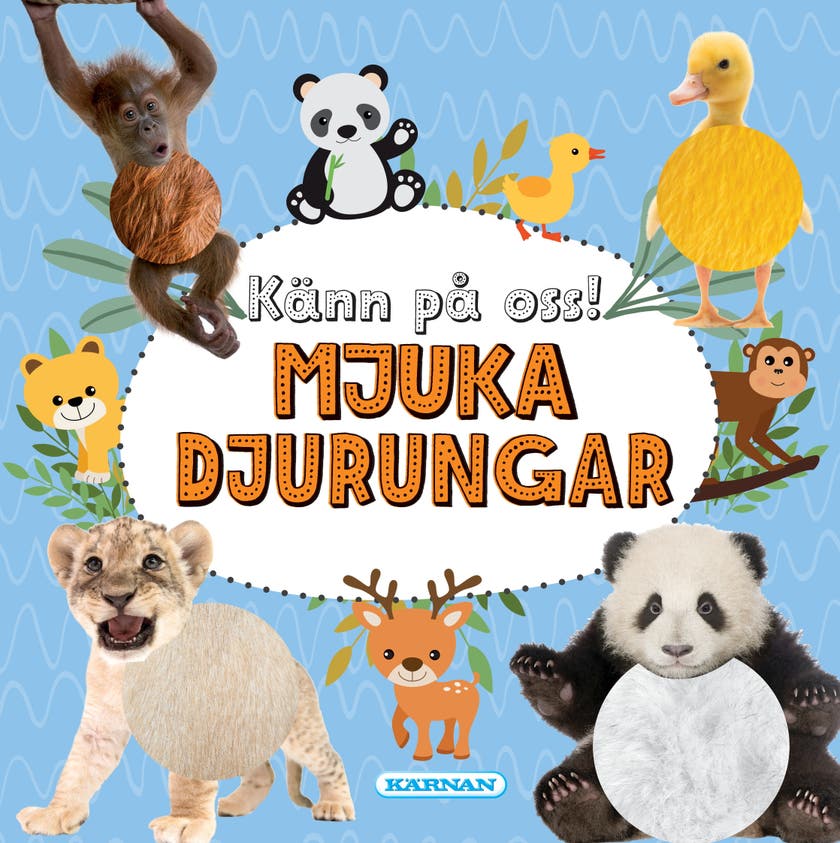 Känn på oss Mjuka djurungar