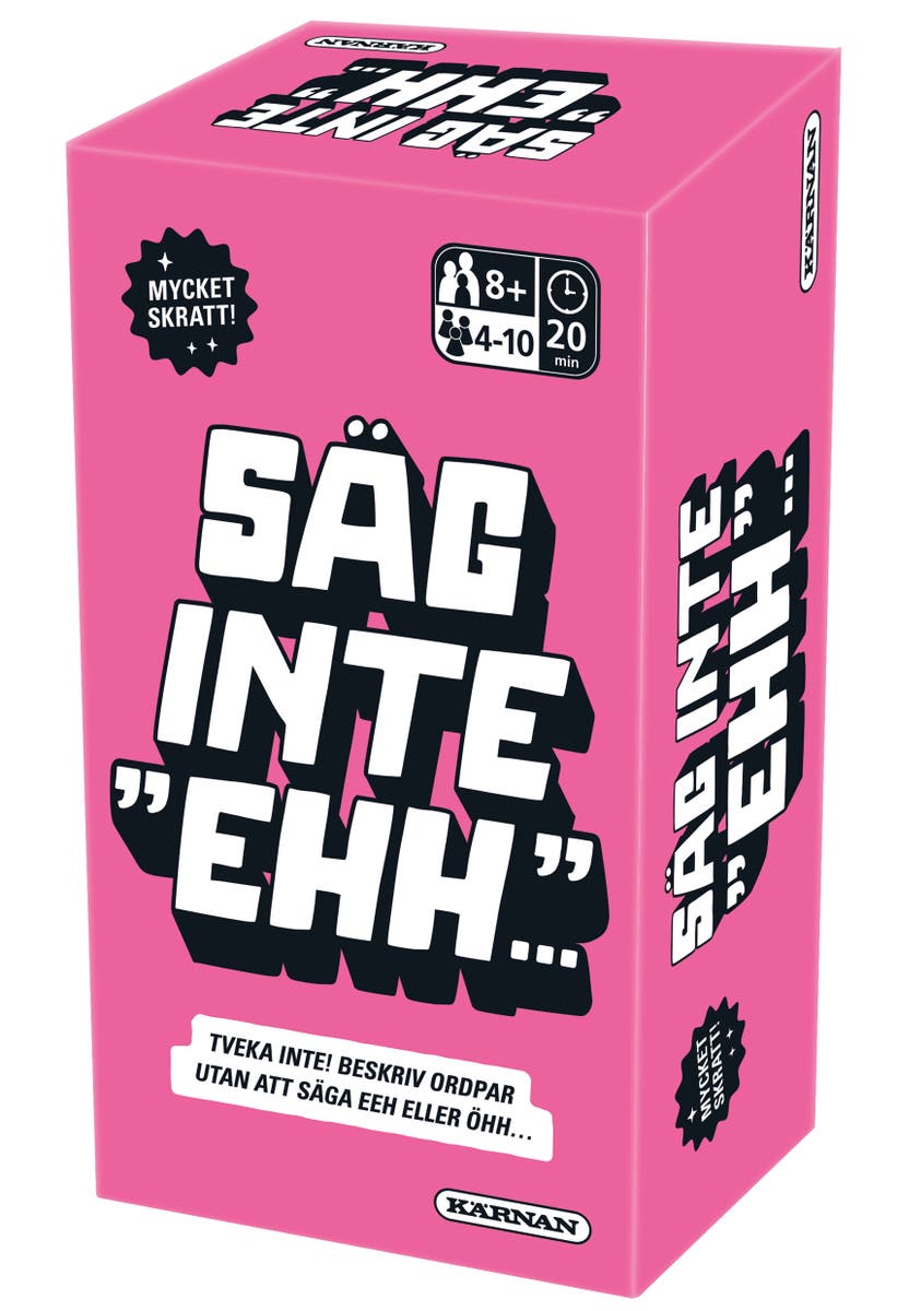 Säg Inte Ehh…