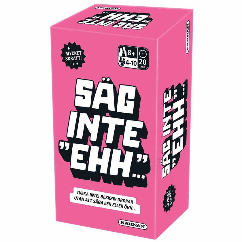 Säg Inte Ehh…