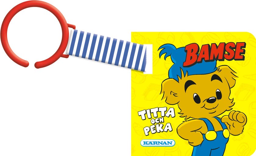 Bamse Titta & Peka - Hänga på vagnen-bok